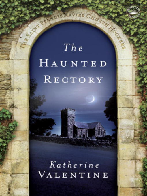 Title details for The Haunted Rectory by Katherine Valentine - Available